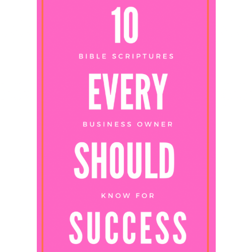 Ten Bible Scriptures Every Business Owner Should Know For Success